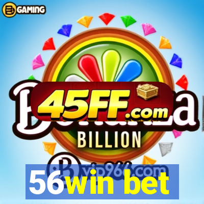 56win bet